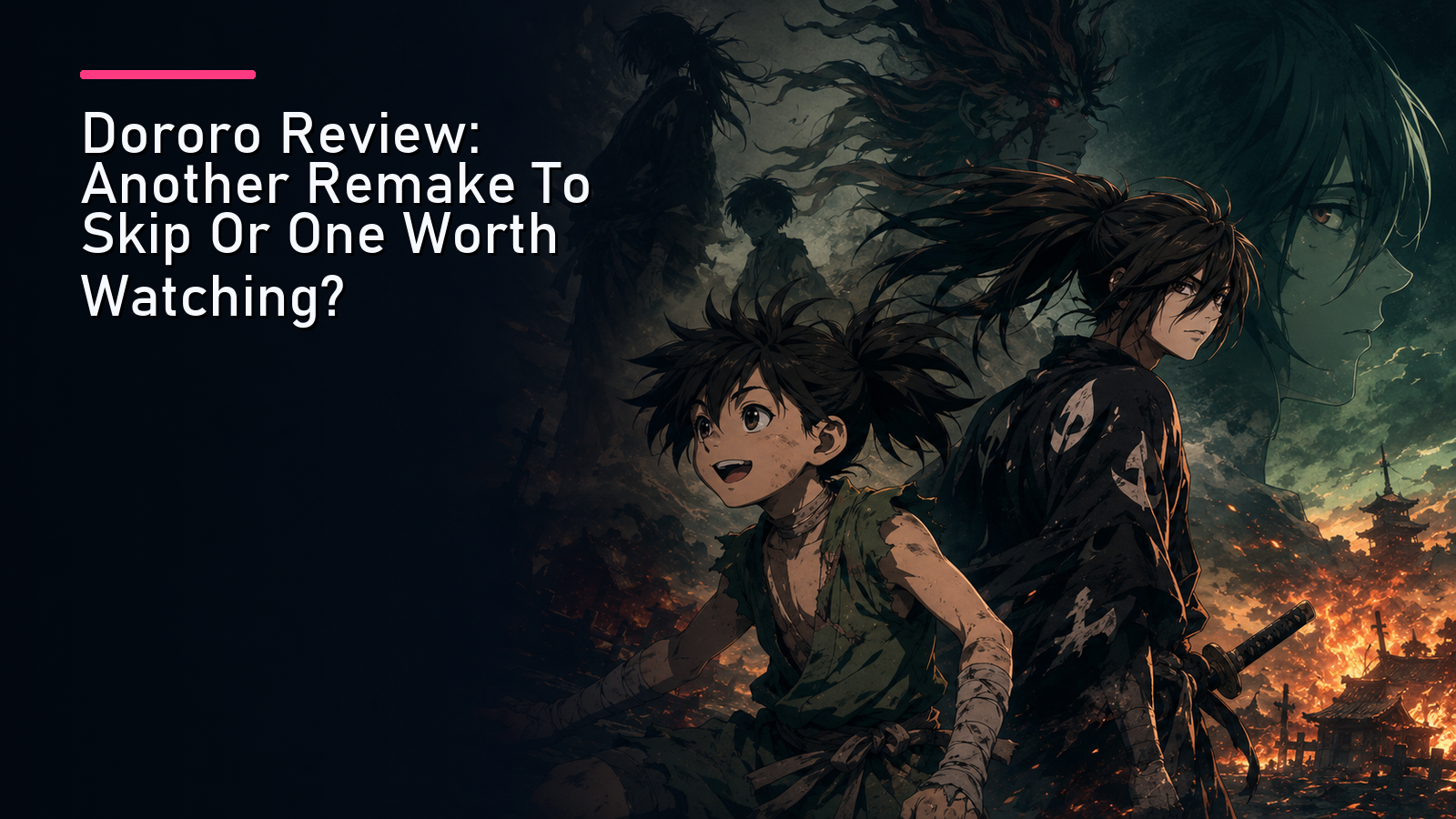 Featured image for Dororo Review: Another Remake To Skip Or One Worth Watching?