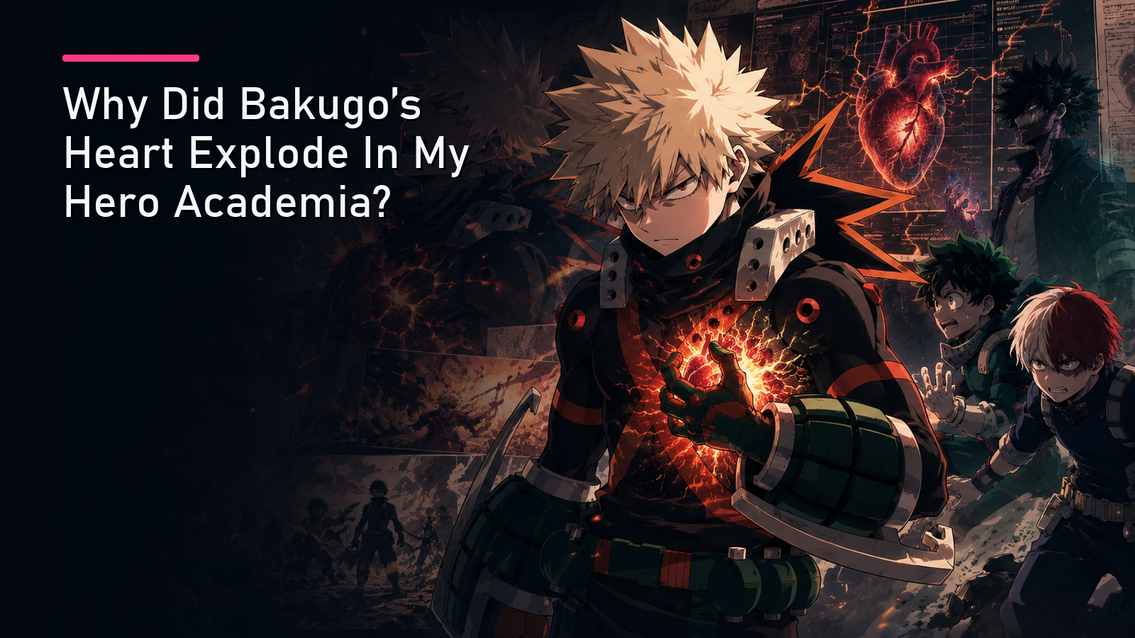 Why Did Bakugo's Heart Explode In My Hero Academia?
