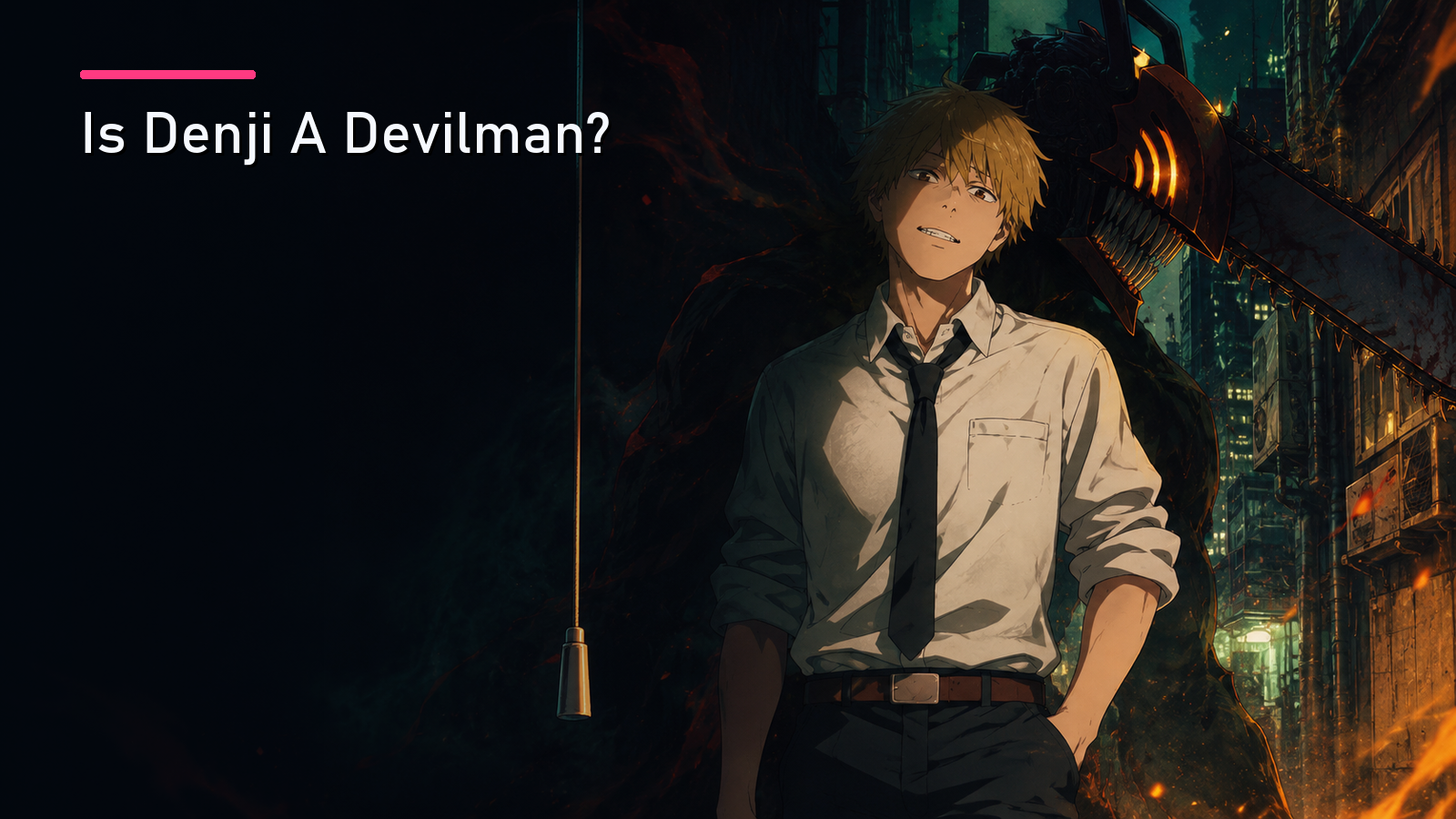 Is Denji A Devilman?