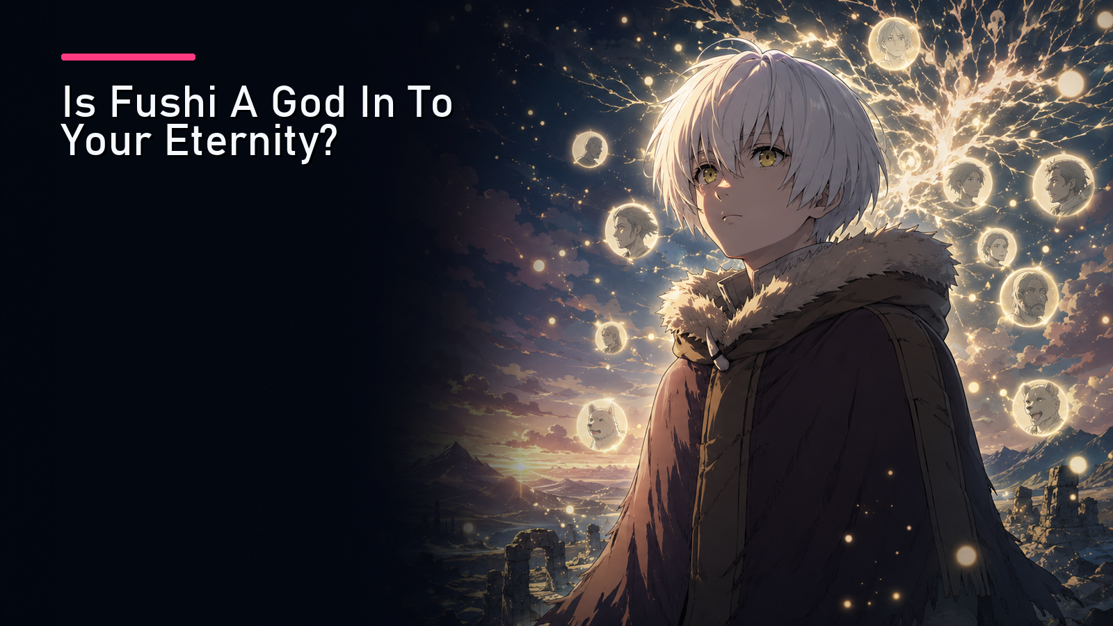 Is Fushi A God In To Your Eternity?