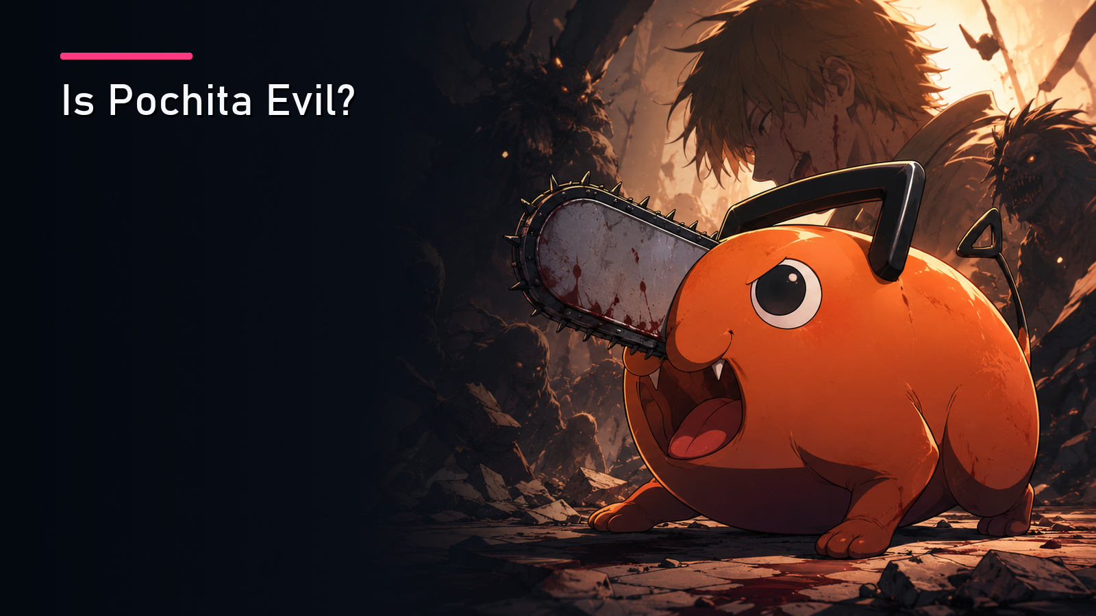 Is Pochita Evil?