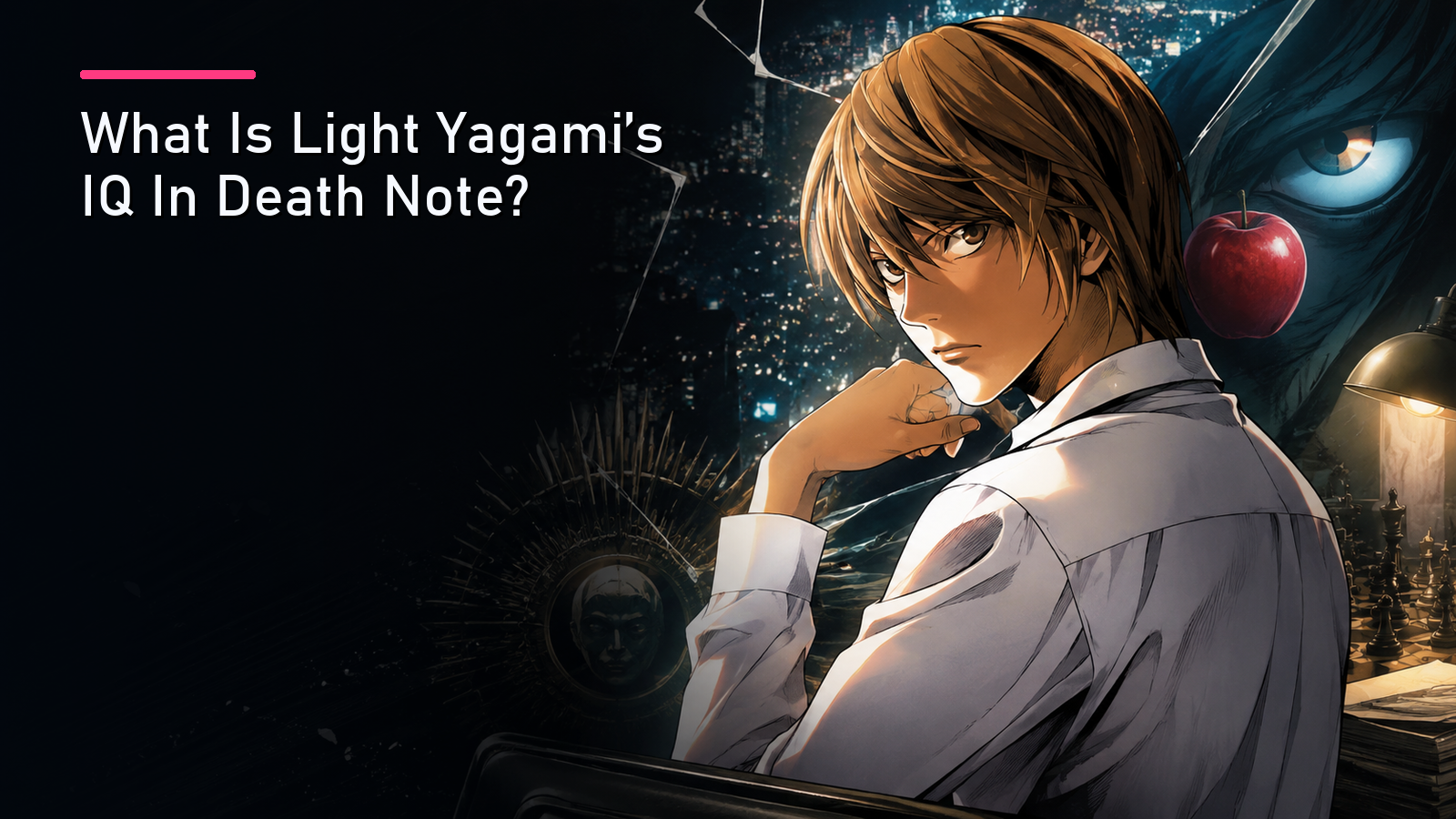 What Is Light Yagami's IQ In Death Note?