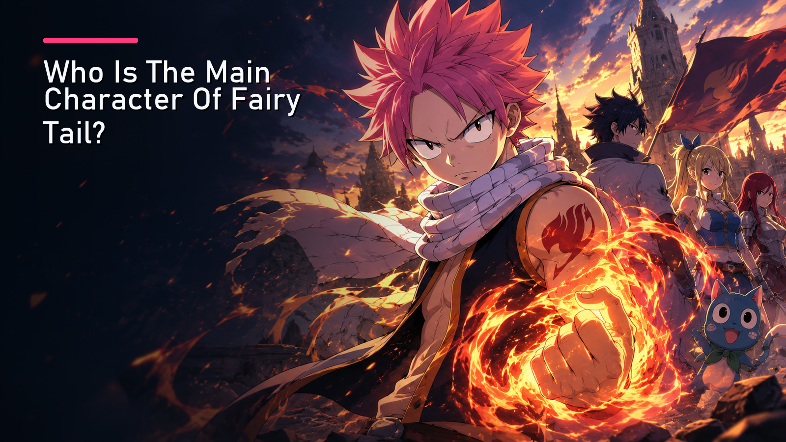 Who Is The Main Character Of Fairy Tail?