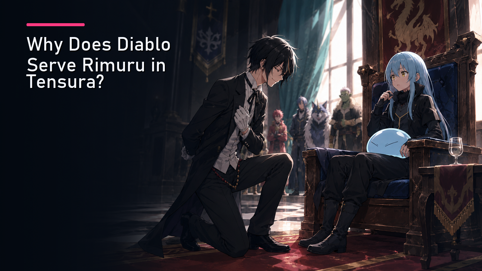Why Does Diablo Serve Rimuru in Tensura?