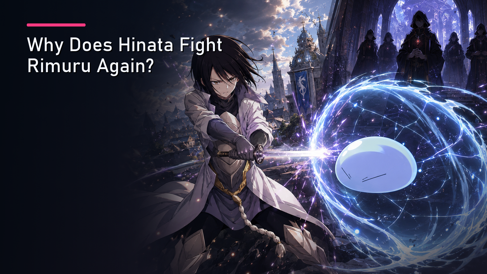 Why Does Hinata Fight Rimuru Again?